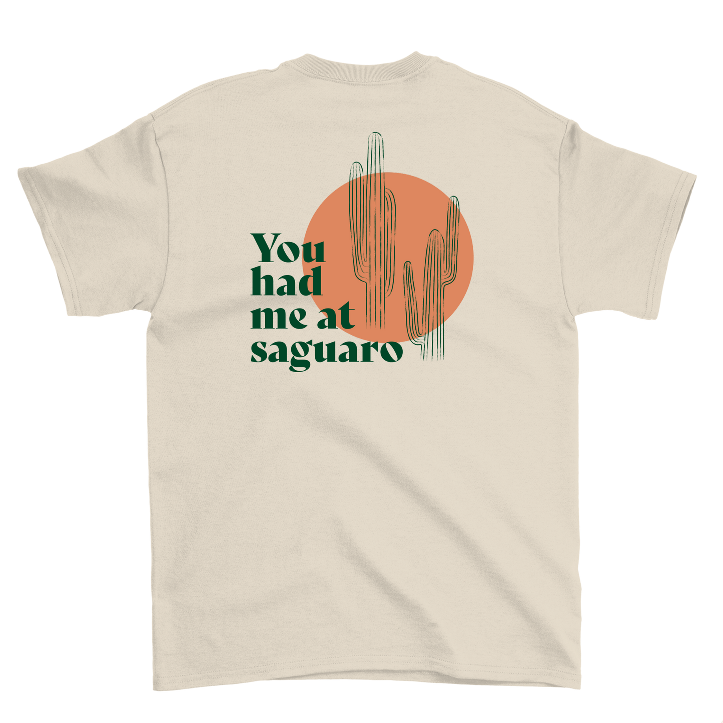 You Had Me At Saguaro Crewneck Tee