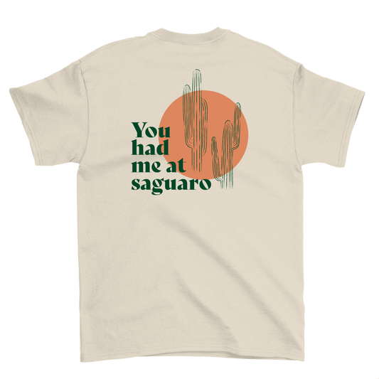 You Had Me At Saguaro Crewneck Tee
