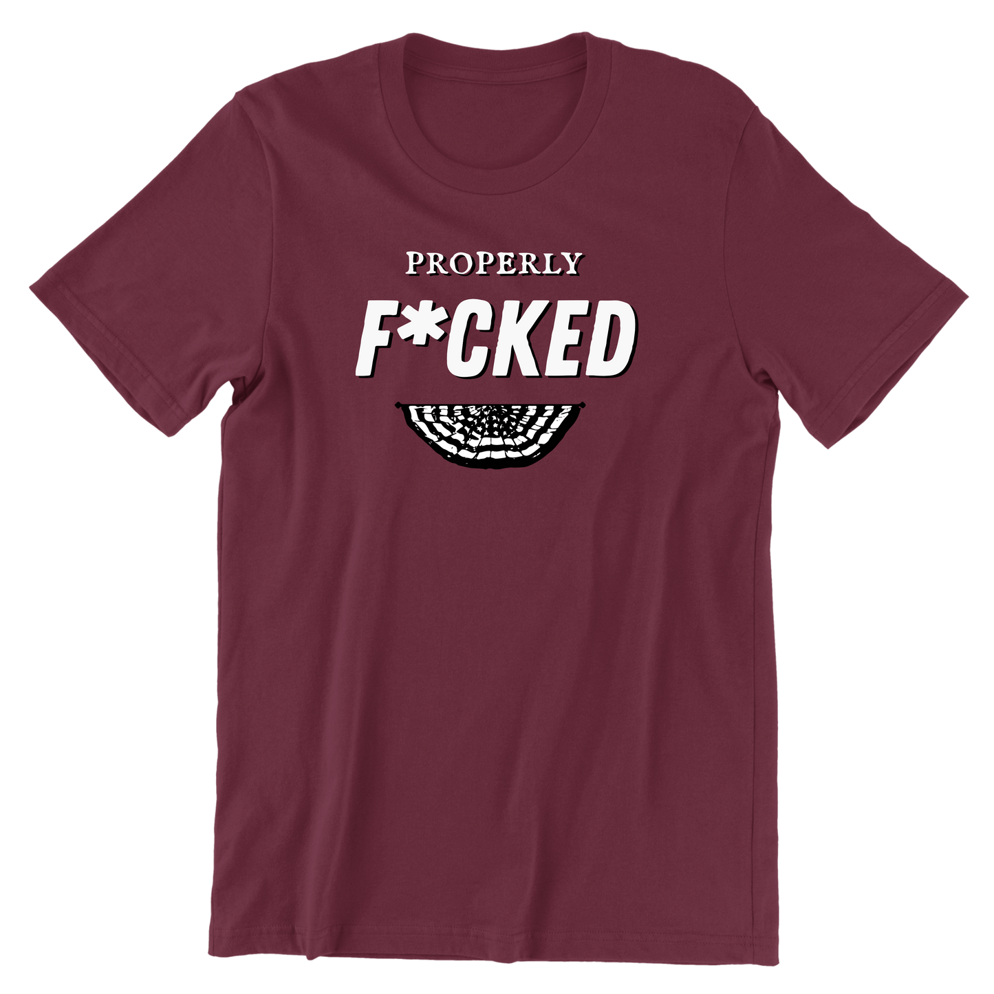 Properly F*cked Tee