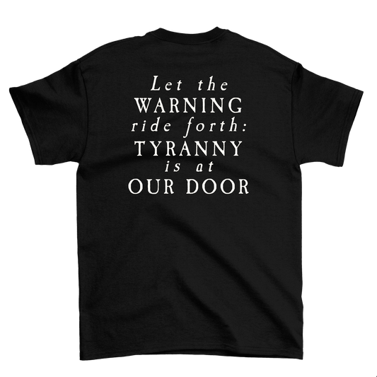Tyranny Is At The Door Crewneck Tee